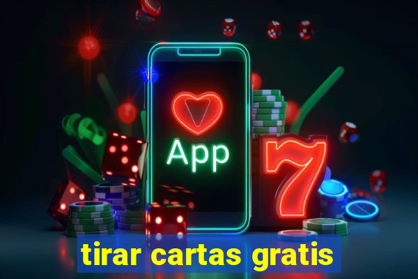 tirar cartas gratis